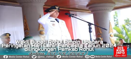 Peringatan Hari Lahir Pancasila, Wabup Rohul Ajak Para Milenial Pahami Ideologi Pancasila