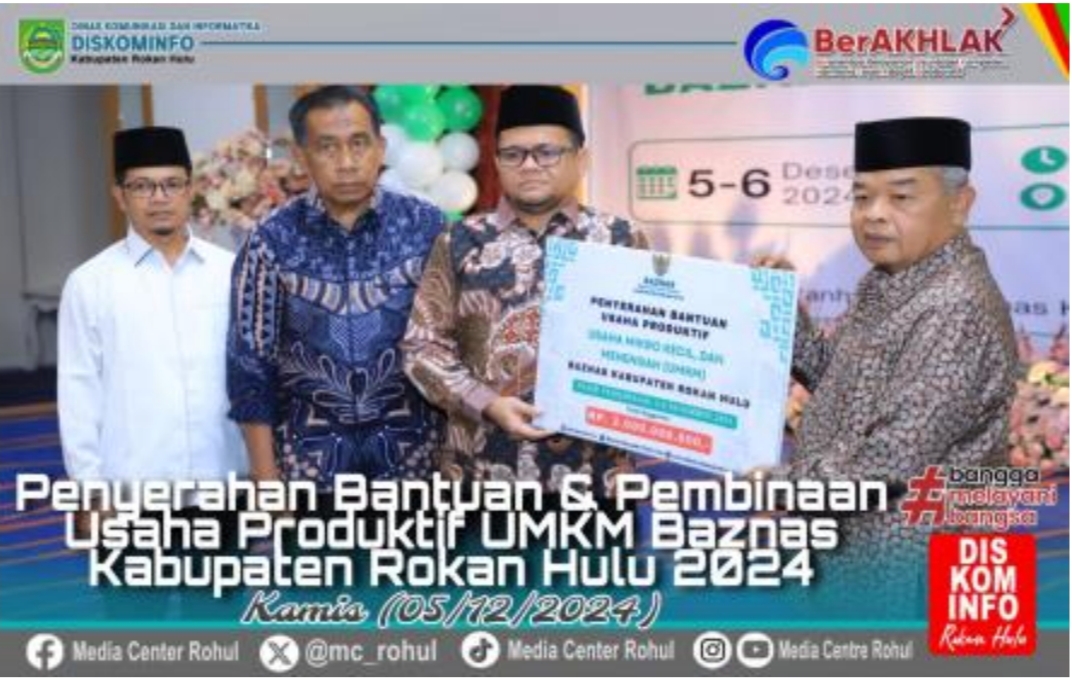 Majukan UMKM, BAZNas Rohul Salurkan Bantuan Sekaligus Adakan Pembinaan Kepada Pelaku Usaha Produkti