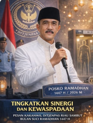 Tingkatkan Sinergi Dan Kewaspadaan, Pesan Kakanwil Ditjendpas Riau Sambut Bulan Suci Ramadhan 1447 H