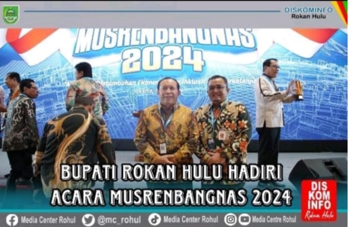 Bupati Rohul Hadiri Musrenbangnas Tahun 2024 Yang Dibuka Langsung Presiden RI