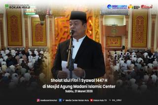 Pemerintah Kabupaten Rokan Hulu Gelar Shalat Idul Fitri 1447 H di Masjid Agung Islamic Center
