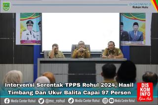 Intervensi Serentak TPPS Rohul 2024, Hasil Timbang dan ukur Balita Capai 97 Persen