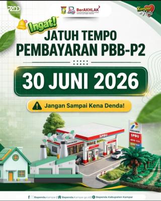 Bapenda Kampar Dorong Percepatan Pembayaran Pajak SPPT dan PBB-P2 Dilakukan Lebih Cepat