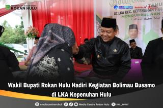 Bolimau Adat Kepenuhan Hulu 1447 H Bolimau Busamo, Satukan Nan Tuseak