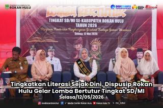 Tingkatkan Literasi Sejak Dini,Dispussip Rokan Hulu Gelar Lomba Bertutur Tingkat SD/MI